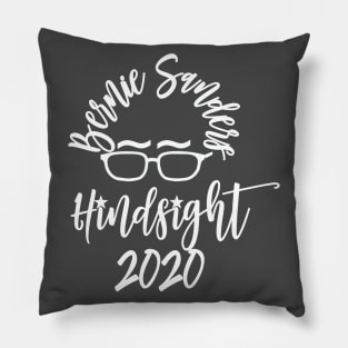 Bernie Sanders Hindsight 2020 Calligraphy Pillow