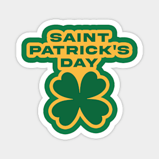 SAINT PATRICKS DAY! Magnet