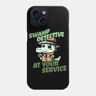 Swamp Detective at your Service Investigator Crocodile Phone Case