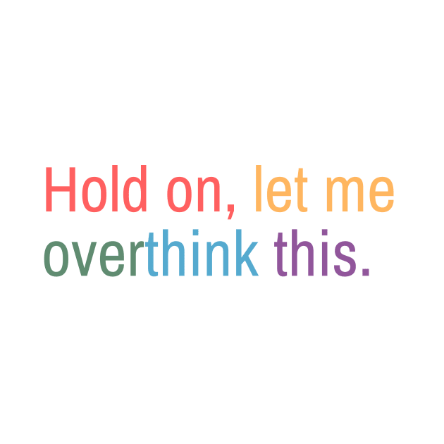 Hold on, let me overthink this mini by MouadbStore