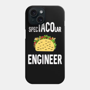 Spectacolar Engineer For Taco Lovers Phone Case