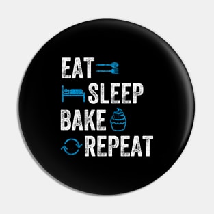 Eat sleep bake repeat Pin