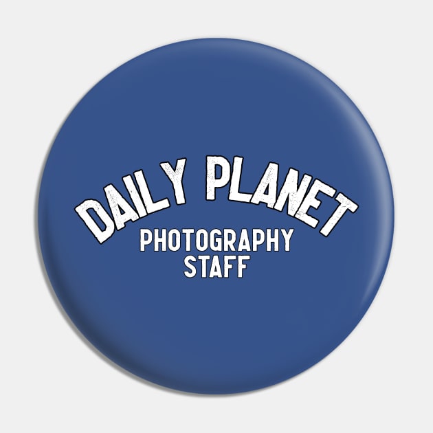 Daily Planet Photography Staff Pin by Kleiertees