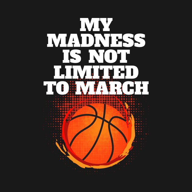 Madness Is Not Limited To March Basketball by Brobocop