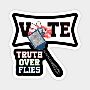 truth over flies fly swatter Magnet