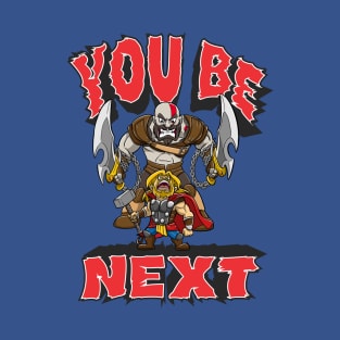 You be Next T-Shirt