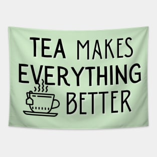 Tea Makes Everything Better Tapestry