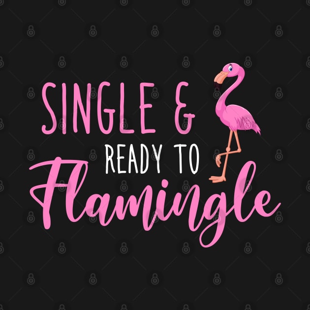 Single And Ready To Flamingle by NotoriousMedia