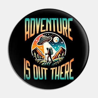 Adventure is out there Pin