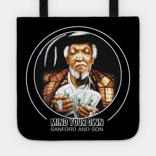 Mind Your Own - Sanford And Son Tote