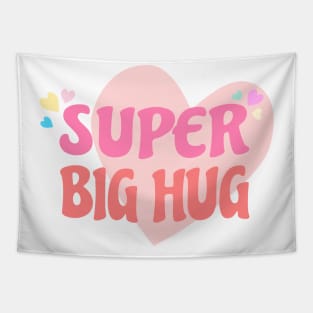 Super Big Hug Tapestry