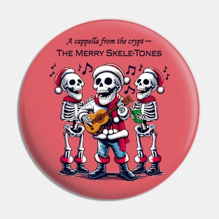 The Merry Skele-Tones - Skeleton carolers Pin