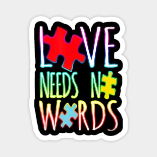 Autism Awareness T-ShirtAutism Love Needs No Words Shirt Autism Awareness T-Shirt_by Gregory Magnet