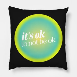 Mental Health Positive Quote Green Yellow Aura Pillow