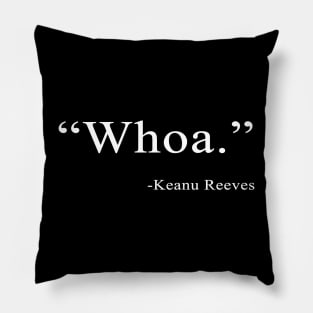 Keanu Whoa Pillow