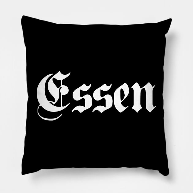 Essen written with gothic font Pillow by Happy Citizen