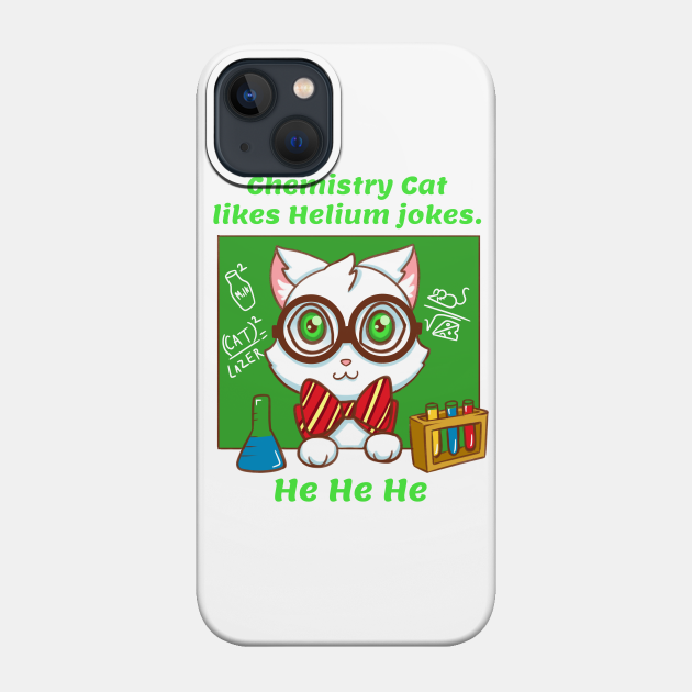 Chemistry Cat Laughs - Cat - Phone Case