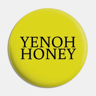 Honey tee unisex t-shirt Pin