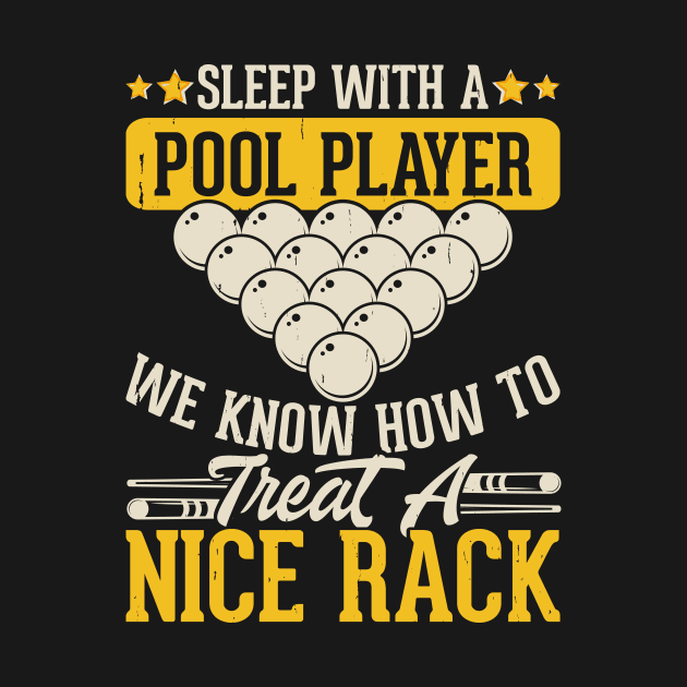 Sleep With a Pool Player We Know How To Treat a Nice Back T shirt For Women by QueenTees