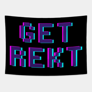 Get Rekt Slogan Tee Tapestry