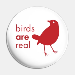 "Birds ARE Real" Pin