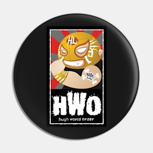 Hugh World Order Pin