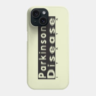 Parkinsons Disease IYKYK in Black Phone Case