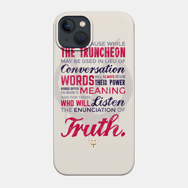 Enunciation of Truth // Comic, Anarchy, Revolution, Anonymous - V For Vendetta - Phone Case