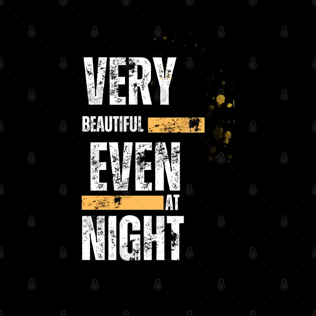 VERY BEAUTIFUL EVEN AT NIGHT NICE T-SHIRT FOR THIS SUMMER by RACACH