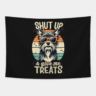 Shut Up and Give Treats Yorkie Tee Tapestry