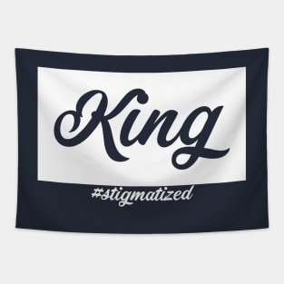 King - Stigmatized Tapestry