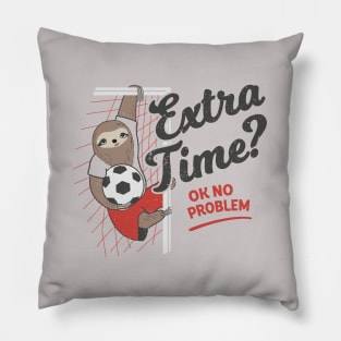 Extra Time? Ok No Problem. Soccer Sloth Pillow