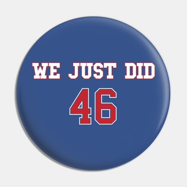 We Just Did Joe (Red Jersey Front) Pin by stuffbyjlim