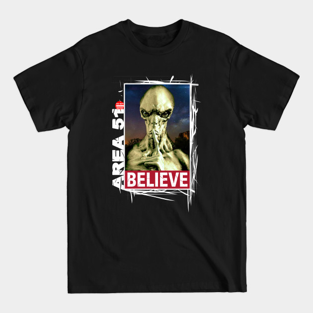 Discover Area 51, I Believe! Alien Collection #002b - Area 51 - T-Shirt