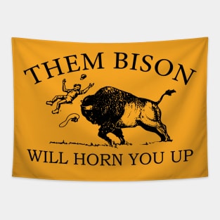 Them Bison Will Horn You Up Tapestry