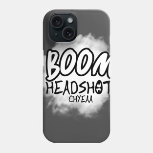boom headshot CHYEA Phone Case