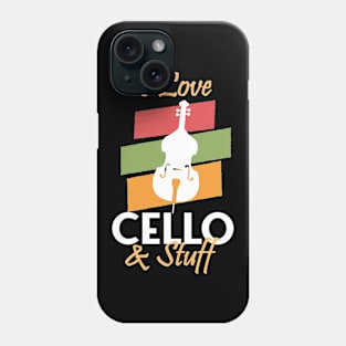 i love cello and stuff Phone Case