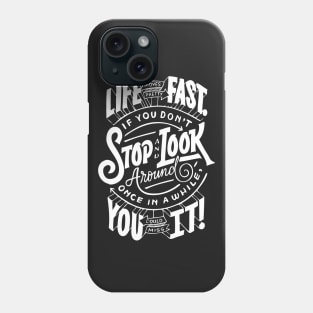 Life Quote Phone Case