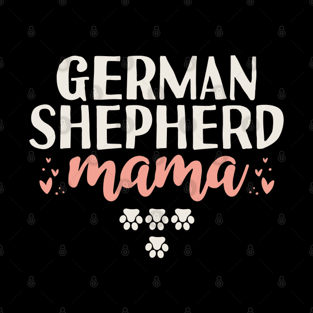 German Shepherd Mama Gift by Tesszero