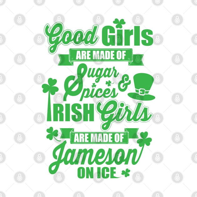 IRISH GIRLS ARE MADE OF JAMESON ON ICE by ryanjaycruz