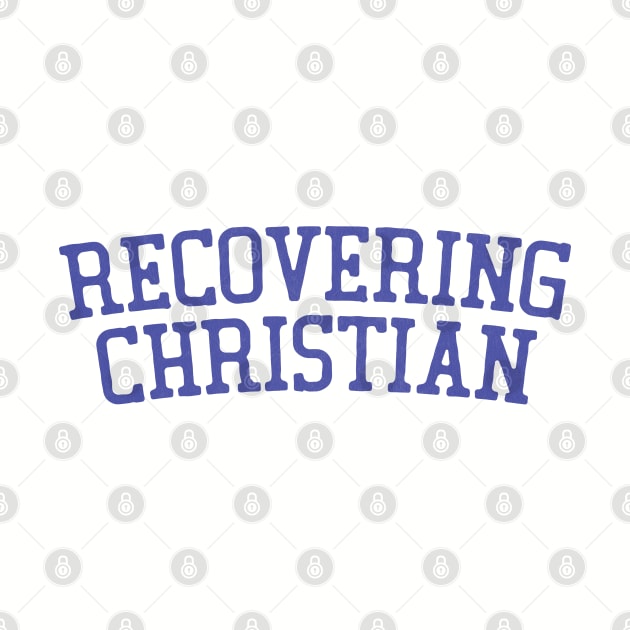 Recovering Christian by DankFutura