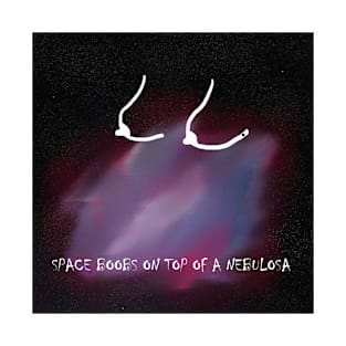 Boobs on top of Nebulosa T-Shirt