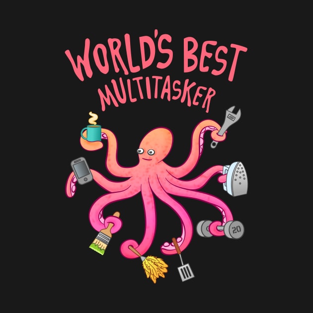 Multitasking Octopus by Dragonbudgie