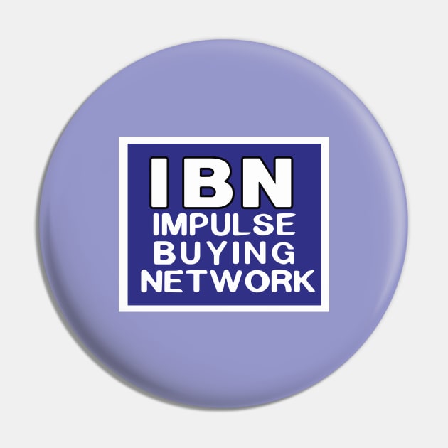 Impulse Buying Network Pin by saintpetty