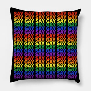 SAY GAY Pillow