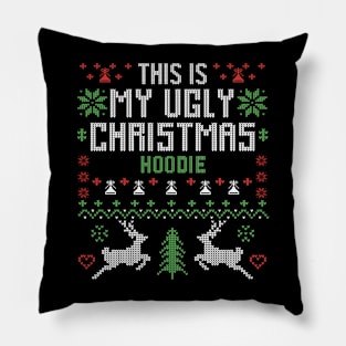 This My Ugly Christmas Hoodie Pillow