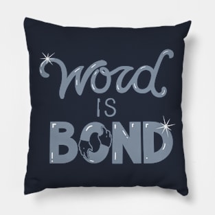 Word is Bond Blue Pillow