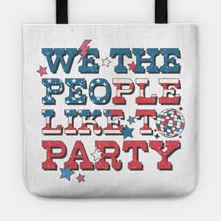 We The People Like To Party Tote