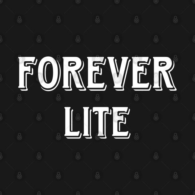 Forever lite by Southside Jeffrey