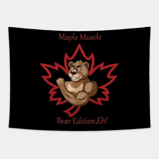 "Maple Muscle: Bear Edition, Eh!" Tapestry